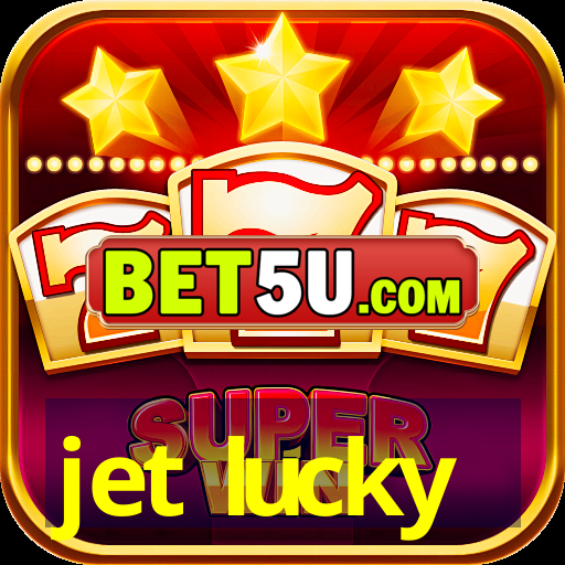 jet lucky